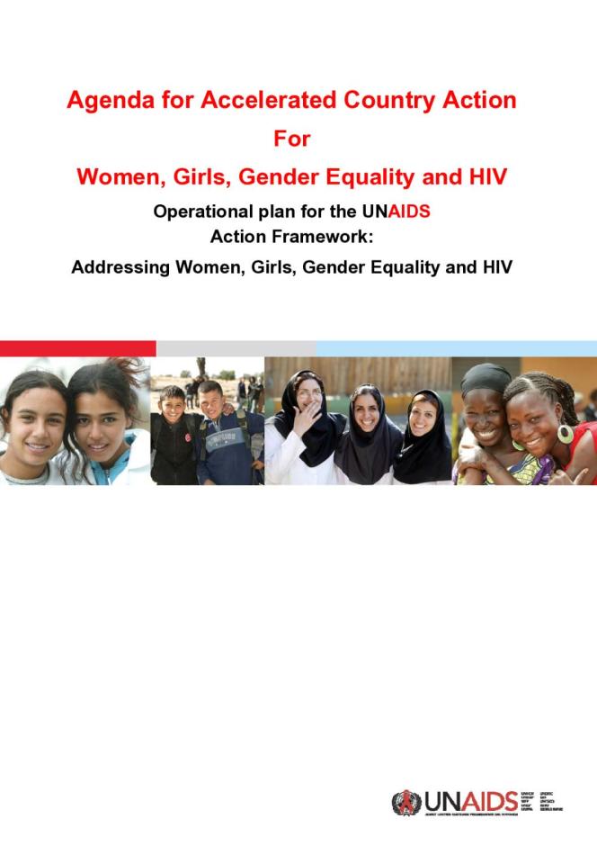 Agenda for Accelerated Country Action For Women, Girls, Gender Equality and HIV Operational Plan for the UNAIDS Action Framework: Addressing Women, Girls, Gender Equality and HIV