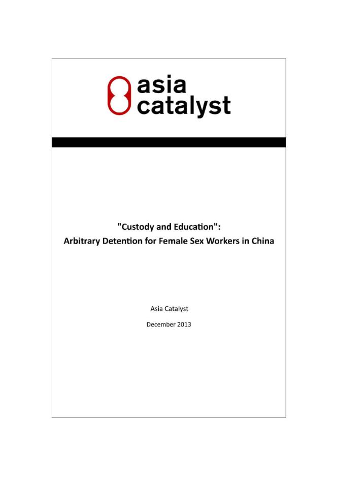 Asia Catalyst: Custody anad Education - Arbitrary Detention for Female Sex Workers in China