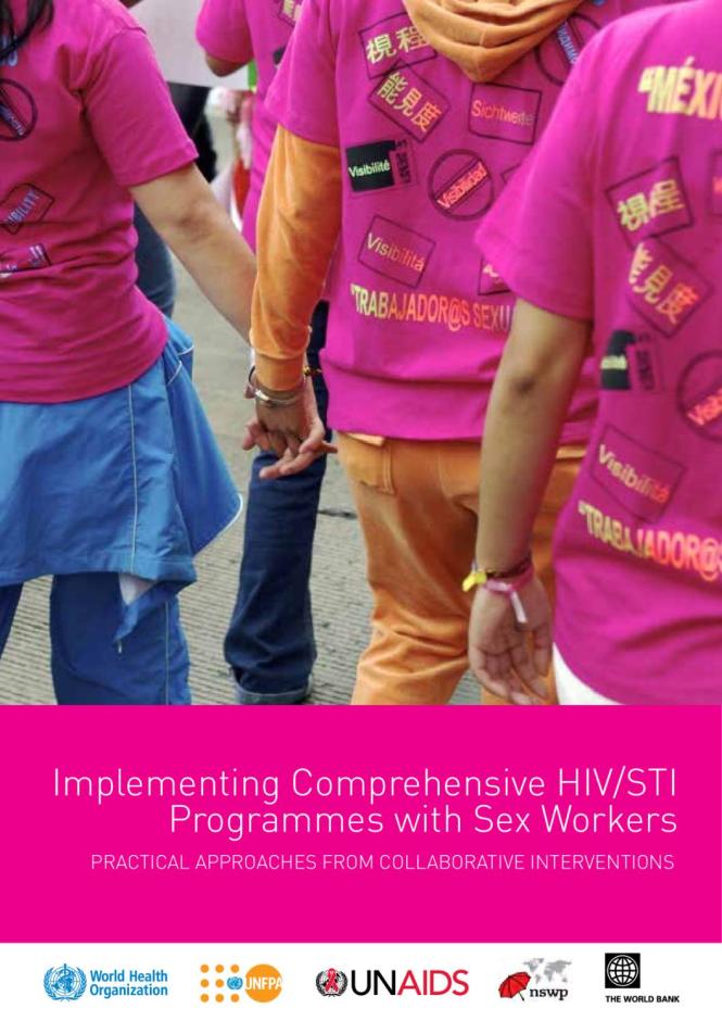 Implementing Comprehensive HIV/STI Programmes with Sex Workers: Practical Approaches from Collaborative Interventions