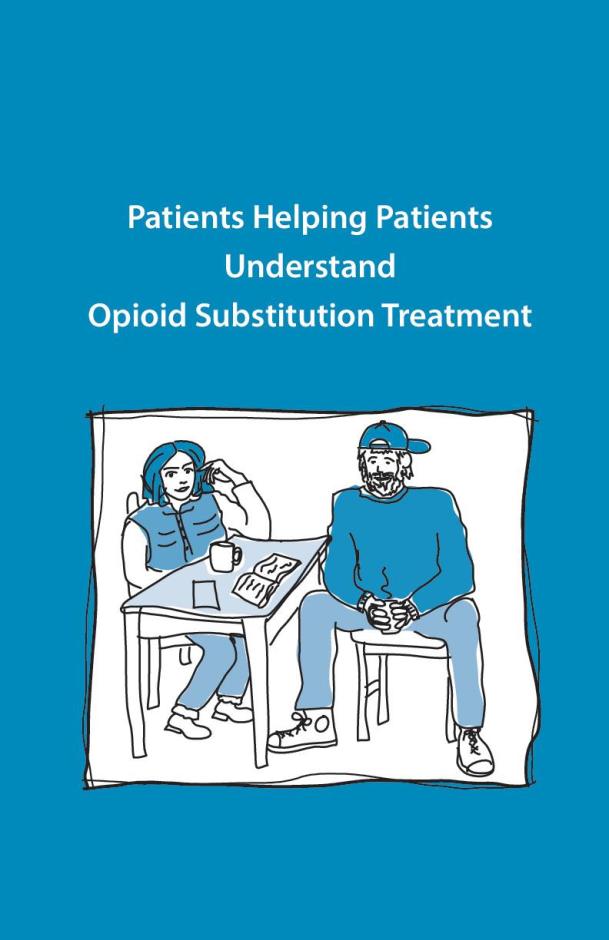 Patients Helping Patients Understand Opioid Substitution Treatment
