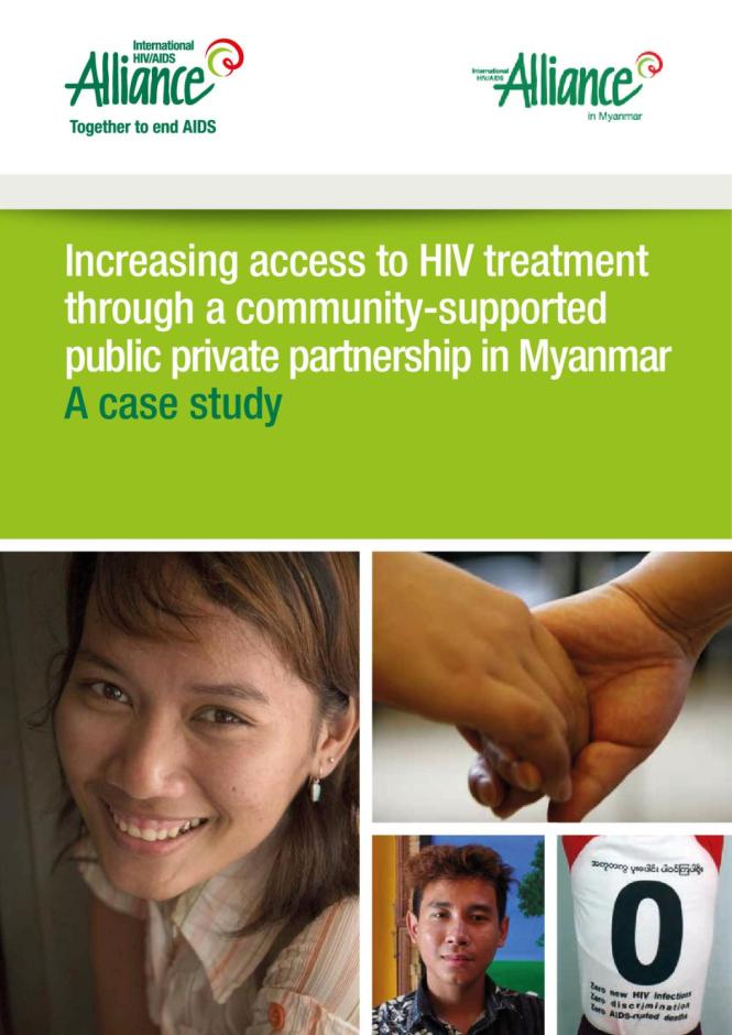 Increasing Access to HIV treatment through a Community-Supported Public Private Partnership in Myanmar: A Case Study