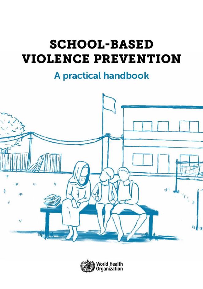 School-based Violence Prevention: A Practical Handbook