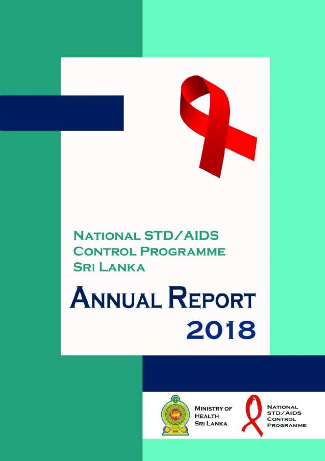 National STD/AIDS Control Programme, Sri Lanka: Annual Report 2018
