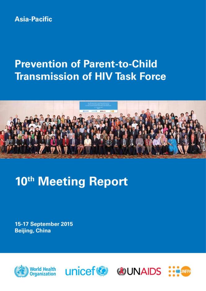 Asia-Pacific Prevention of Parent-to-Child Transmission of HIV Task Force: 10th Meeting Report