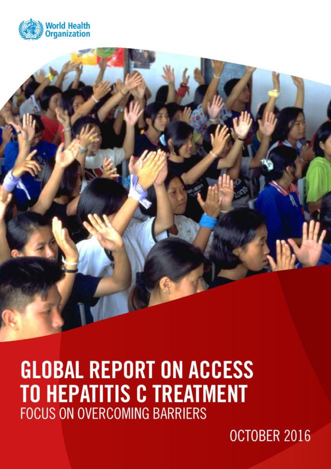 Global Report on Access to Hepatitis C Treatment: Focus on Overcoming Barriers