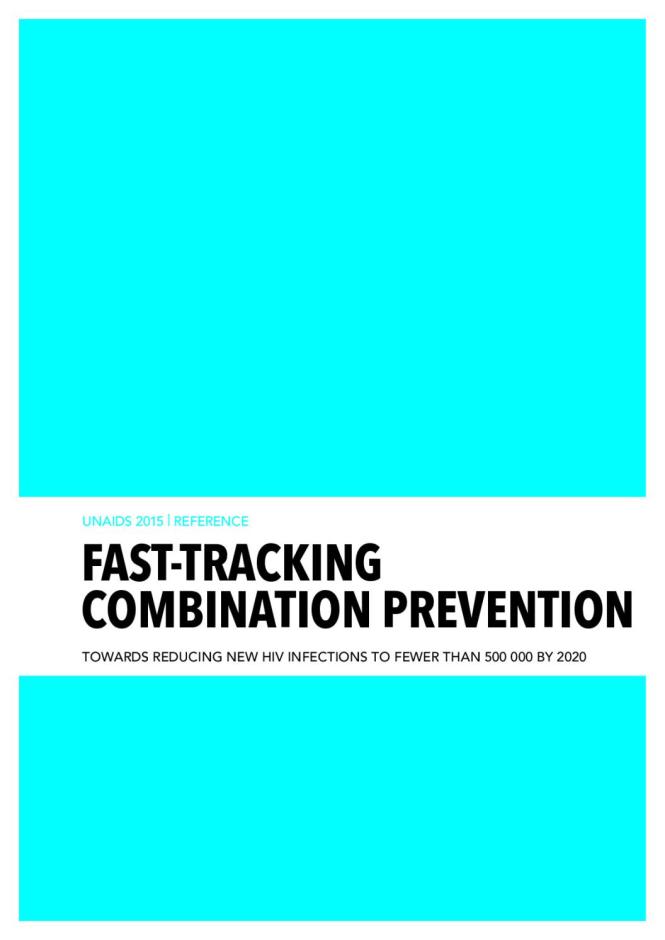 UNAIDS 2015 Reference: Fast-tracking Combination Prevention