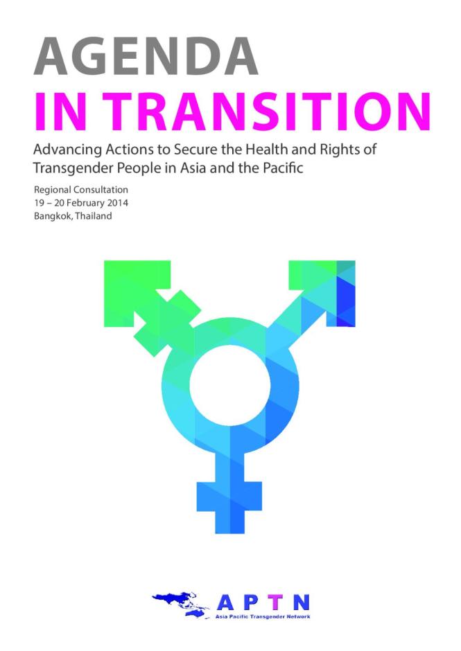 Agenda in Transition: Advancing Actions to Secure the Health and Rights of Transgender People in Asia and the Pacific