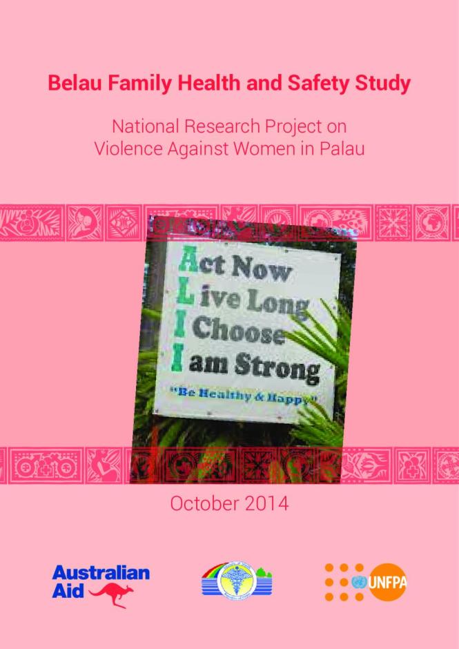 Belau Family Health and Safety Study: National Research Project on Violence Against Women in Palau