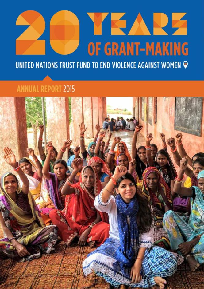 UN Trust Fund to End Violence against Women: Annual Report 2015