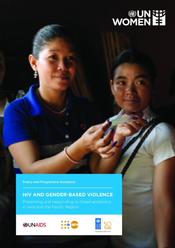 Policy and Programme Guidance: HIV and Gender-based Violence Preventing and Responding to Linked Epidemics in Asia and the Pacific Region