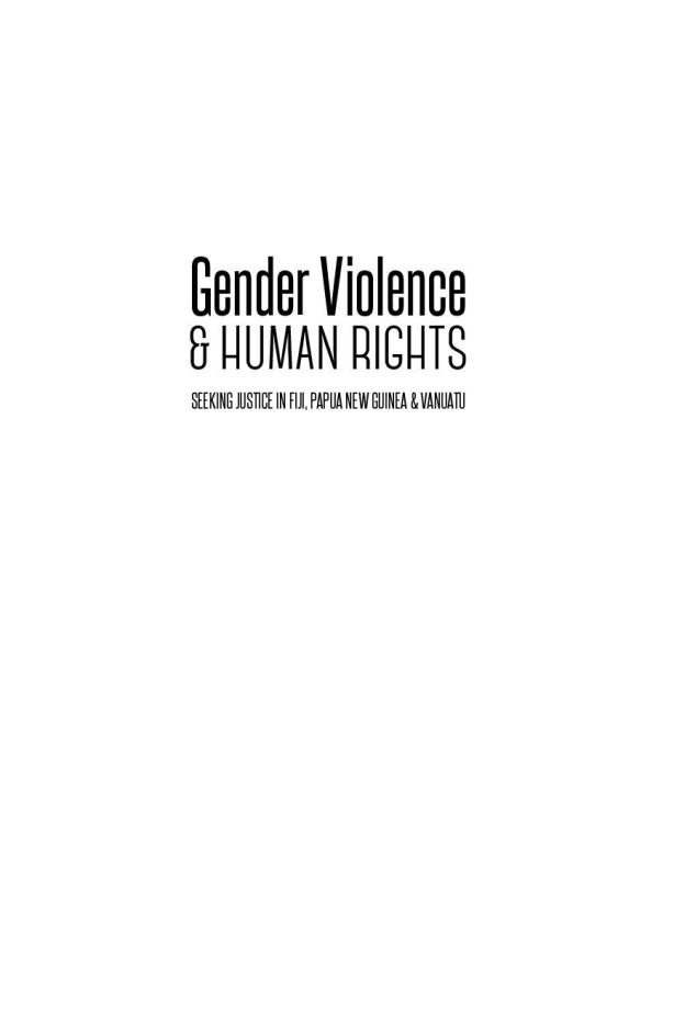 Gender Violence and Human Rights: Seeking Justice in Fiji, Papua New Guinea and Vanuatu