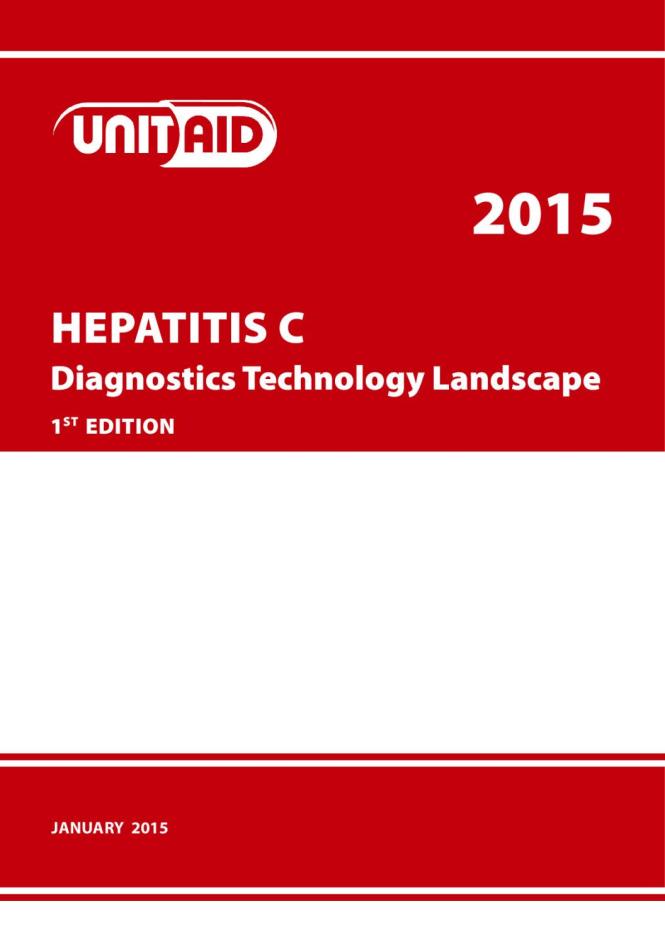 Hepatitis C: Diagnostics Technology Landscape - 1st Edition (2015)