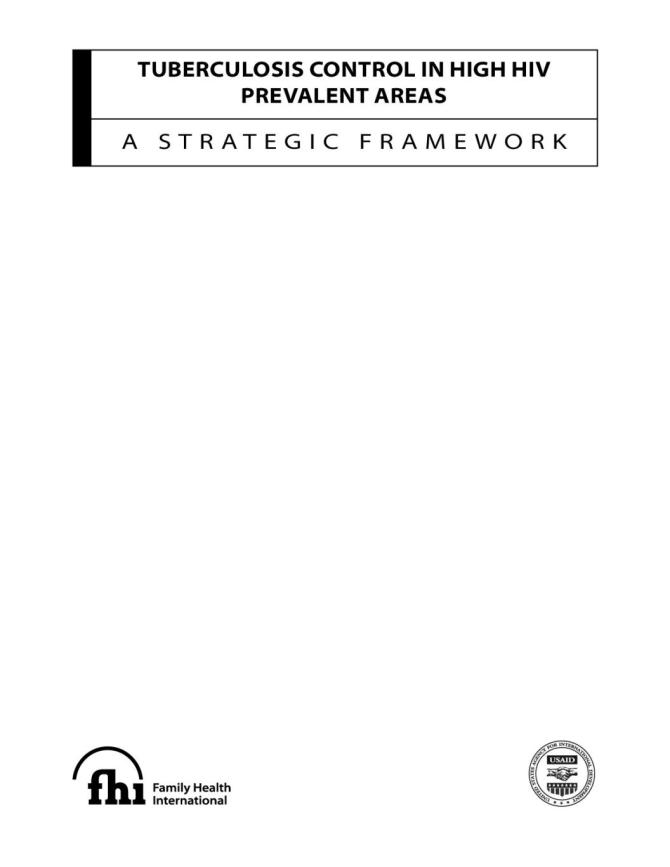 Tuberculosis Control in High HIV Prevalent Areas: A Strategic Framework