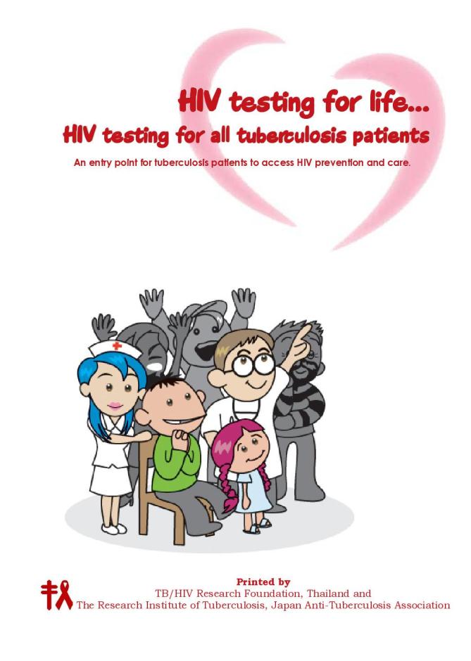HIV Testing for All Tuberculosis Patients: An Entry Point for Tuberculosis Patients to Access HIV Prevention and Care