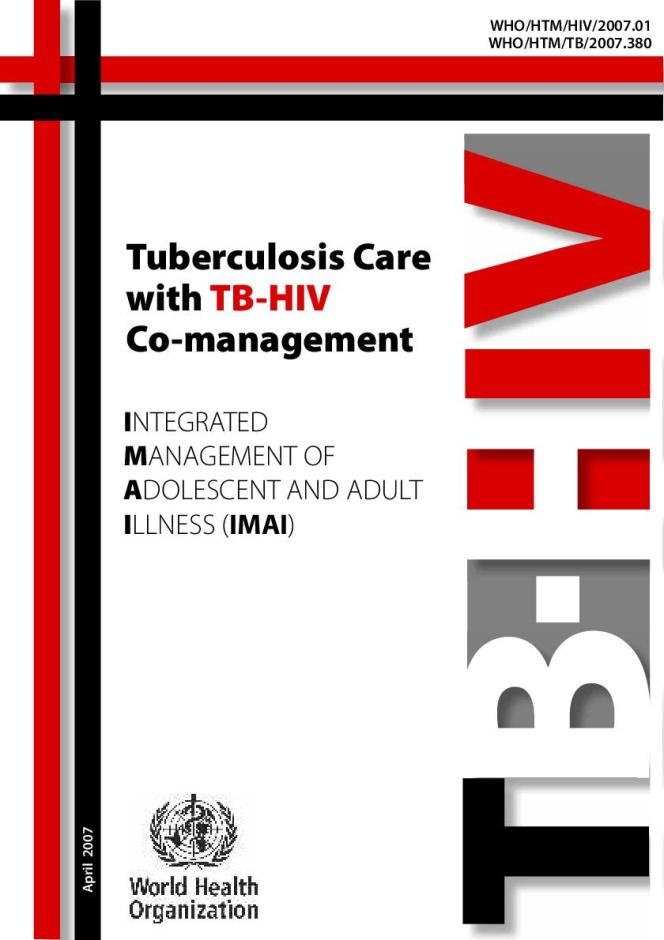 Tuberculosis Care with TB-HIV Co-management: Integrated Management of Adolescent and Adult Illness