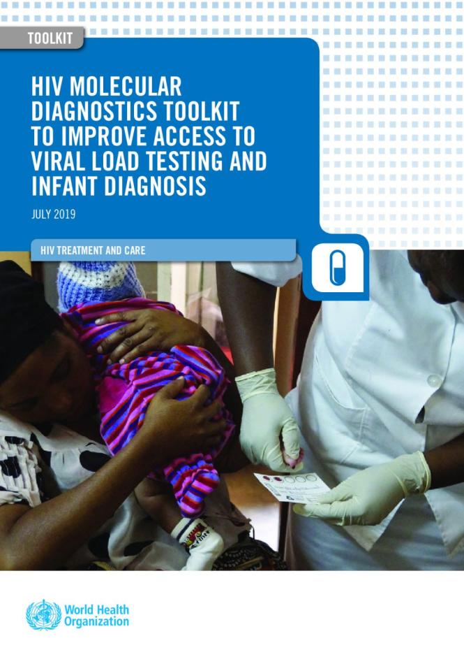 HIV Molecular Diagnostics Toolkit to Improve Access to Viral Load Testing and Infant Diagnosis