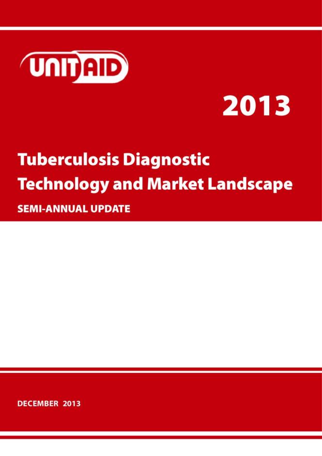 Tuberculosis Diagnostic Technology and Market Landscape, Semi-Annual Update