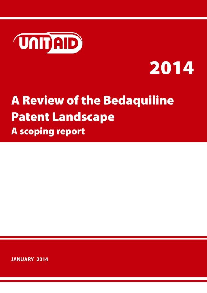A Review of the Bedaquiline Patent Landscape: A Scoping Report