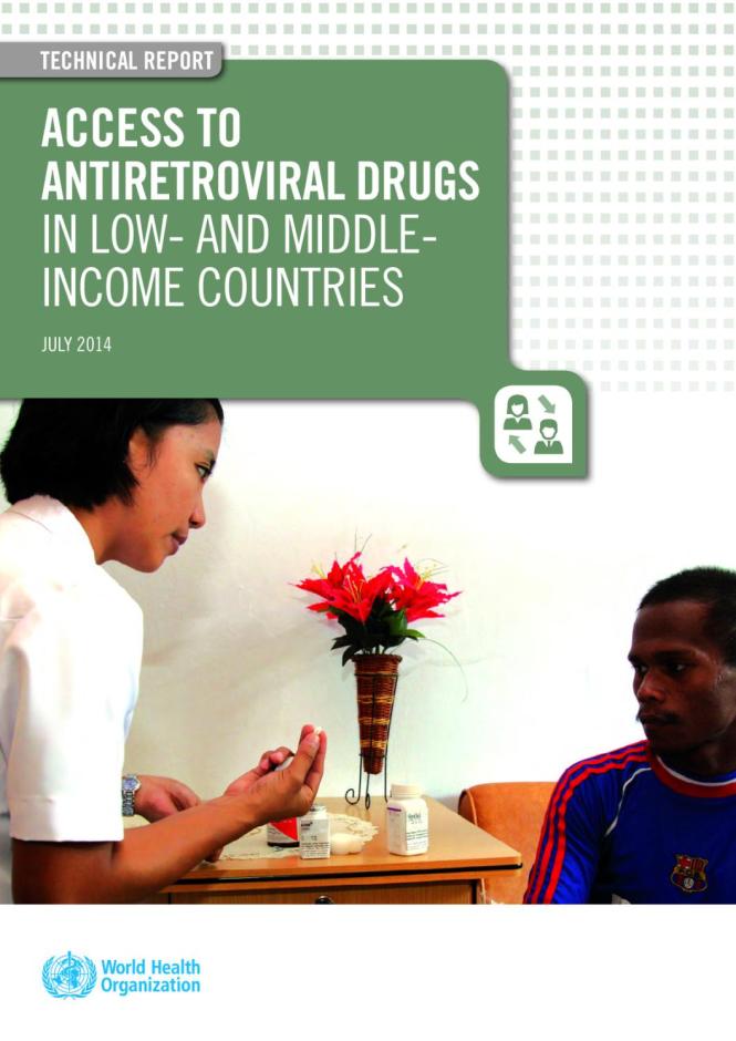 WHO Technical Report: Access to Antiretroviral Drugs in Low- and Middle-income Countries