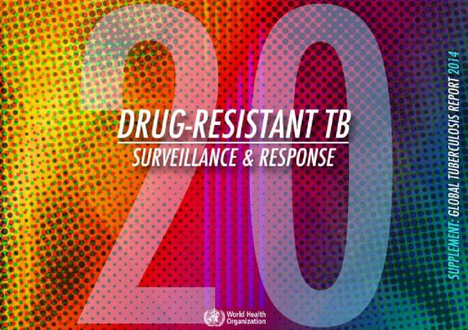 Drug-Resistant TB: Surveillance and Response Supplement to the Global Tuberculosis Report 2014