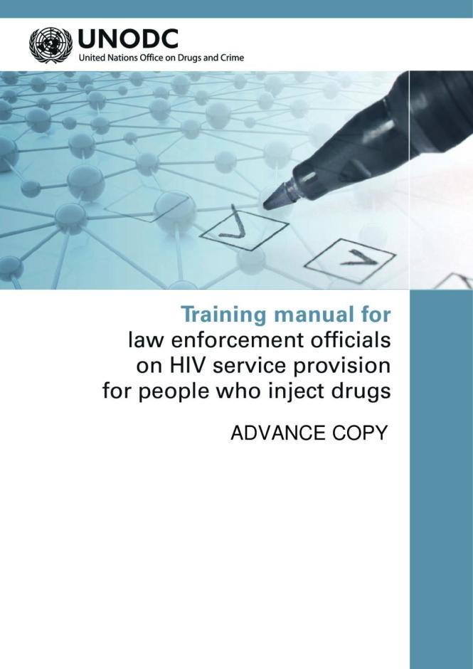 Training Manual for Law Enforcement of Cials on HIV Service Provision for People who Inject Drugs