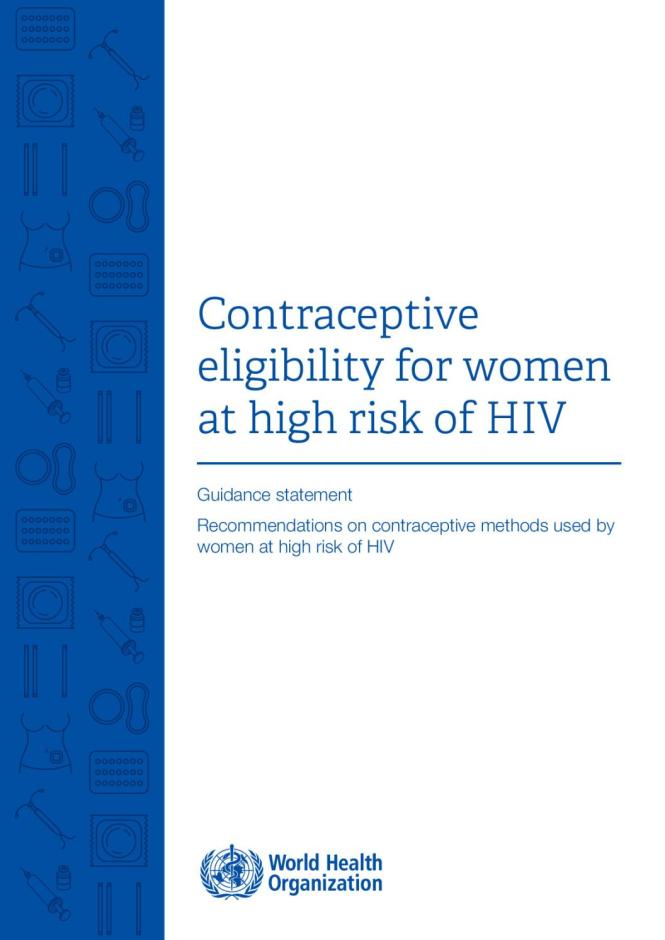 Contraceptive Eligibility for Women at High Risk of HIV: Guidance Statement