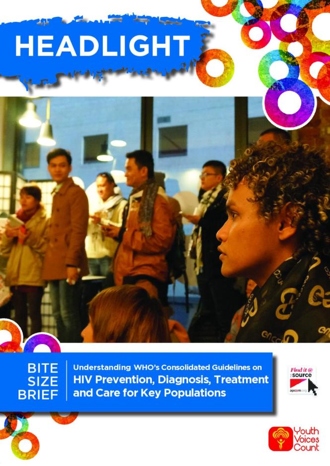 Headlight Bite Size Briefs: Understanding WHO’s Consolidated Guidelines on HIV Prevention, Diagnosis, Treatment and Care for Key Populations