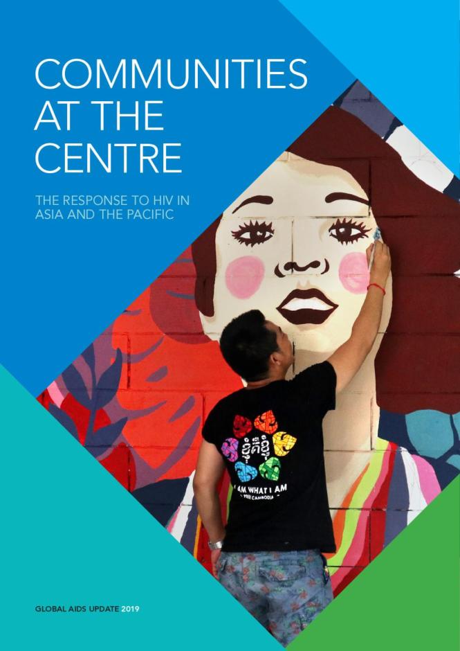 The Response to HIV in Asia and the Pacific — Global AIDS Update 2019