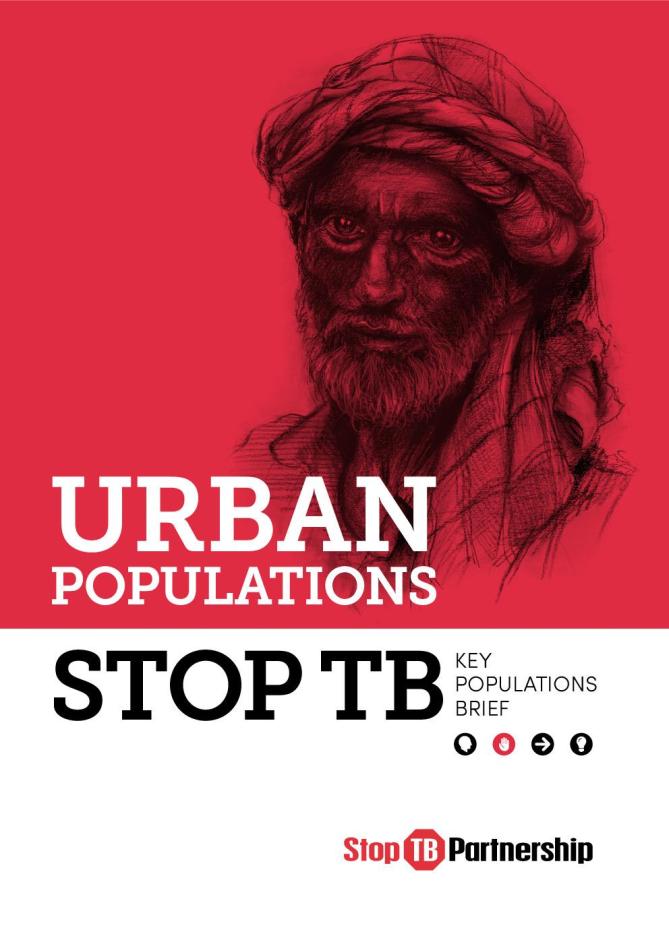 Urban Populations: Stop TB Key Populations Brief