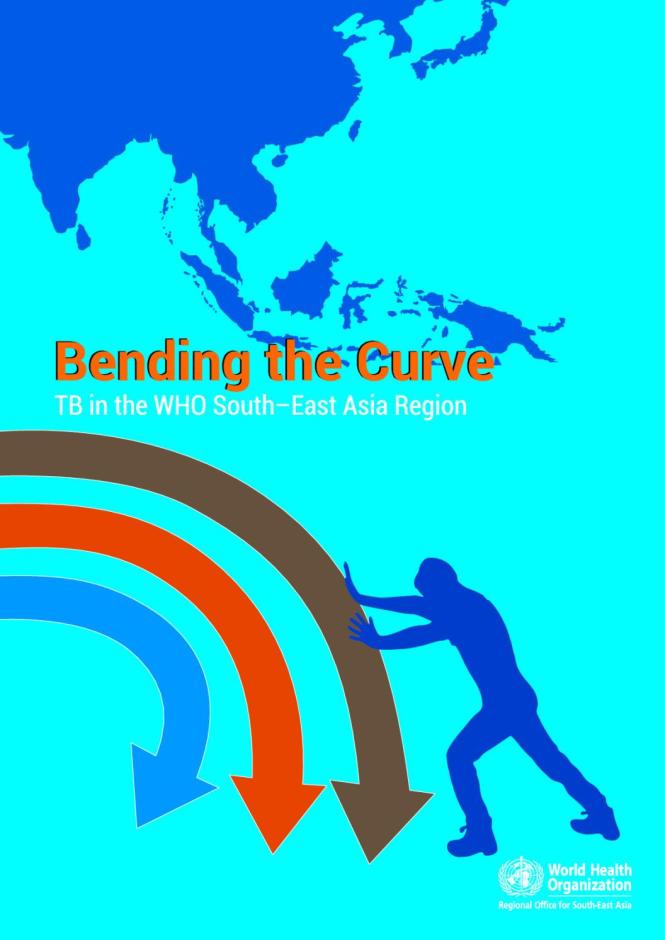 Bending the Curve - TB in the WHO South-East Asia Region