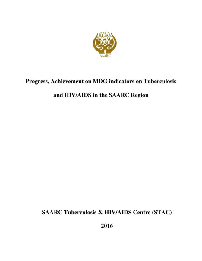 Progress, Achievement on MDG indicators on Tuberculosis and HIV/AIDS in the SAARC Region