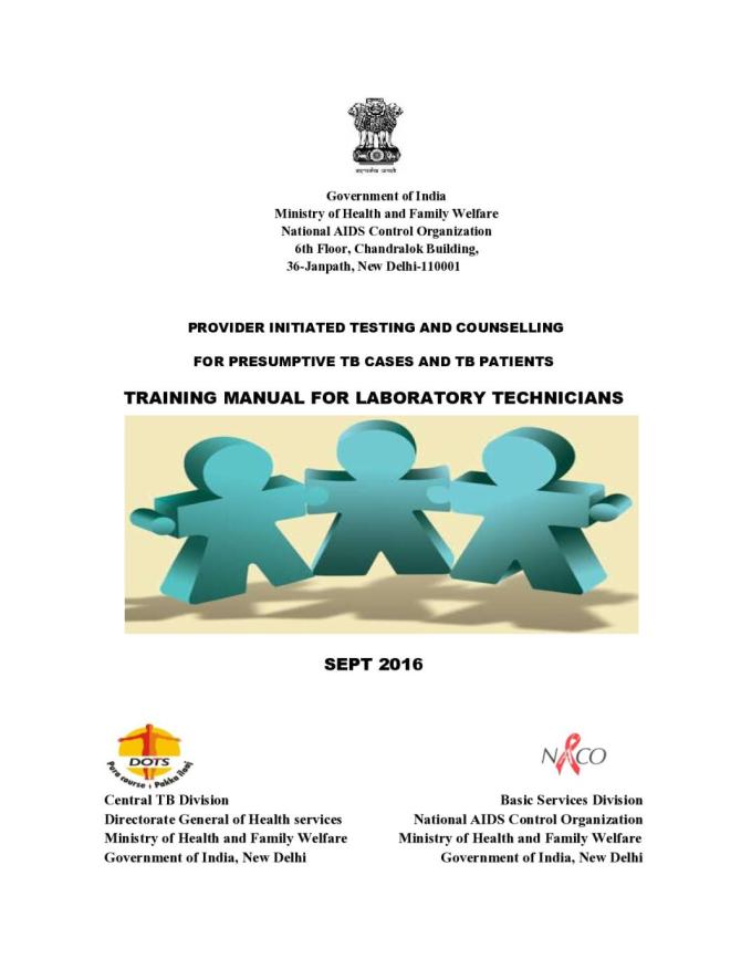 Provider Initiated Testing and Counselling for Presumptive TB Cases and TB Patients: Training Manual for Laboratory Technicians