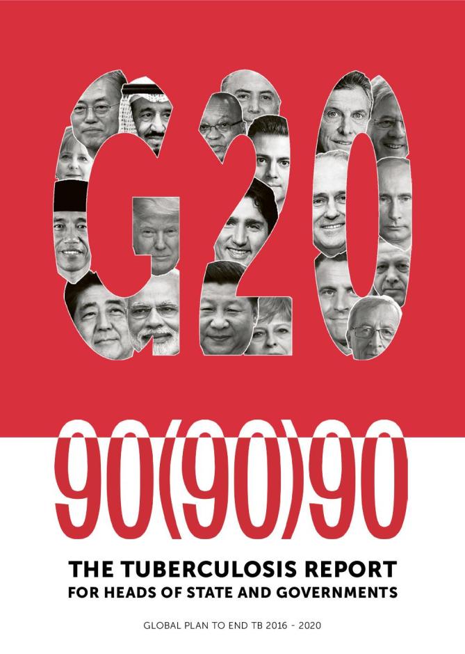 90-(90)-90 the Tuberculosis Report for Heads of State and Governments: Global Plan to End TB 2016-2020