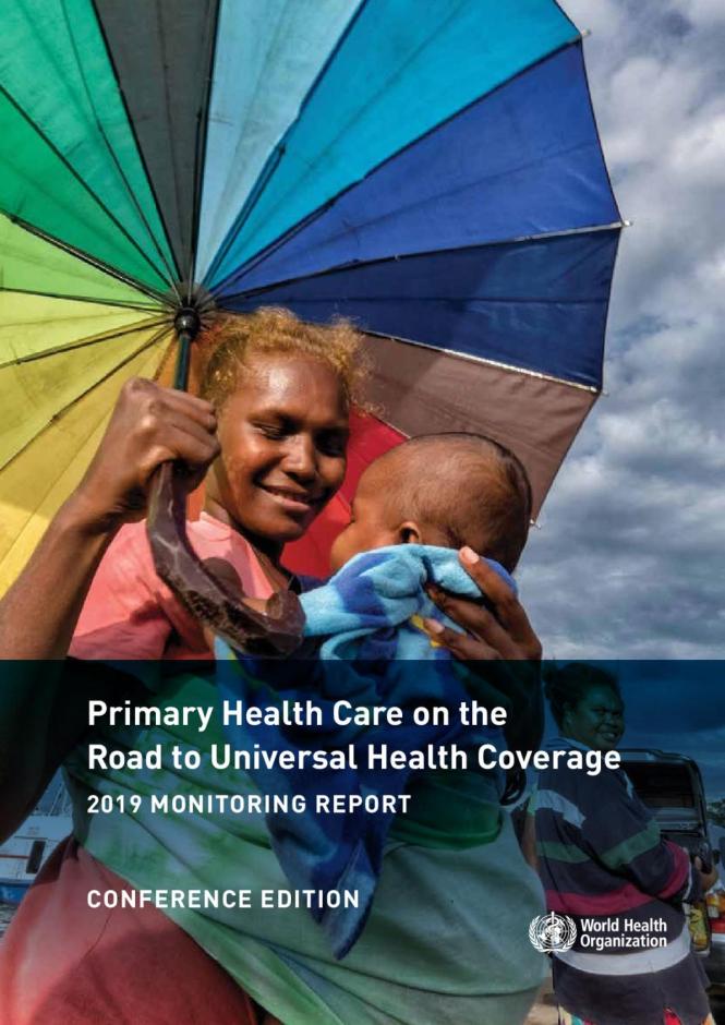 Primary Health Care on the Road to Universal Health Coverage