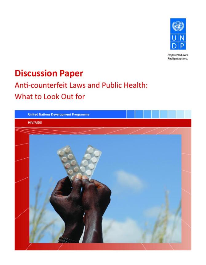 Discussion Paper - Anti-counterfeit Laws and Public Health: What to Look Out for