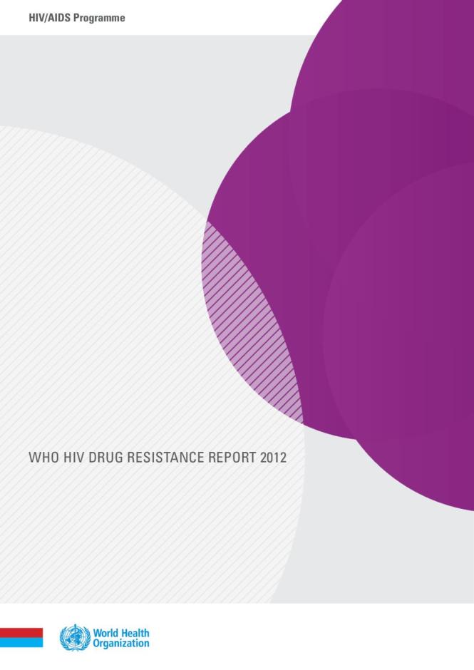 WHO HIV Drug Resistance Report 2012