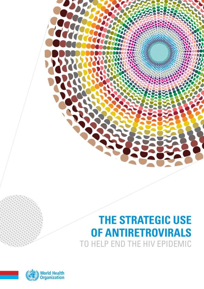 The Strategic Use of Antiretrovirals to Help End the HIV Epidemic
