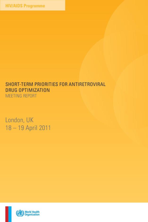 Short-term Priorities for Antiretroviral Drug Optimization