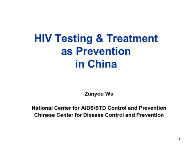 HIV Testing and Treatment as Prevention in China