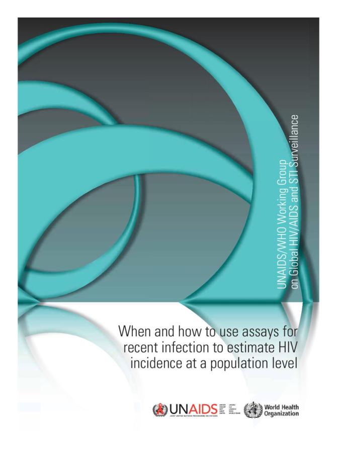 When and How to Use Assays for Recent Infection to Estimate HIV Incidence at a Population Level