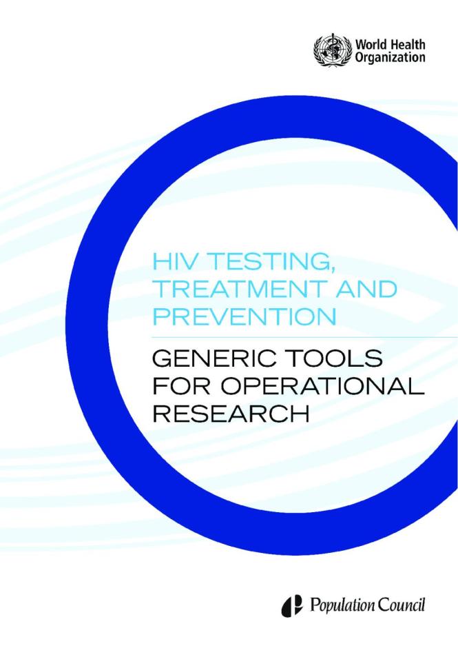 HIV Testing, Treatment and Prevention: Generic Tools for Operational Research