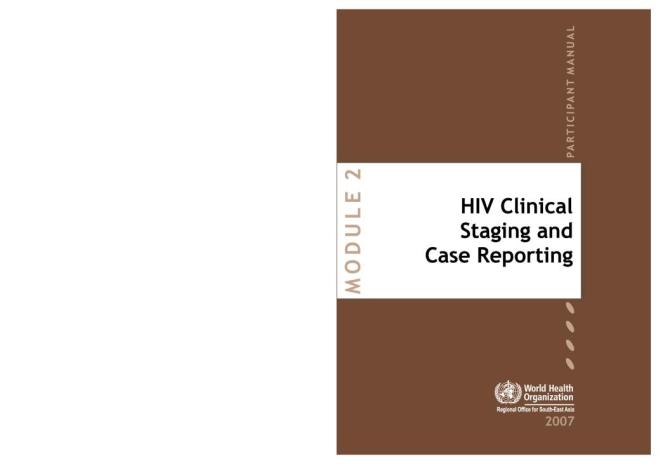 HIV Clinical Staging and Case Reporting: Participant Manual Module 2