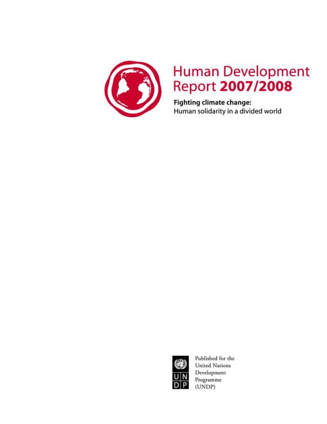 Human Development Report 2007/2008 - Fighting Climate Change: Human Solidarity in a Divided World