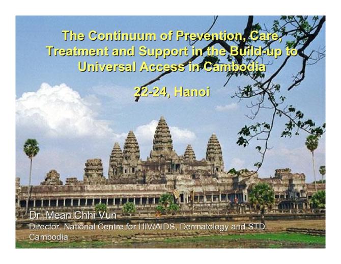 The Continuum of Prevention, Care, Treatment and Support in the Build-up to Universal Access in Cambodia