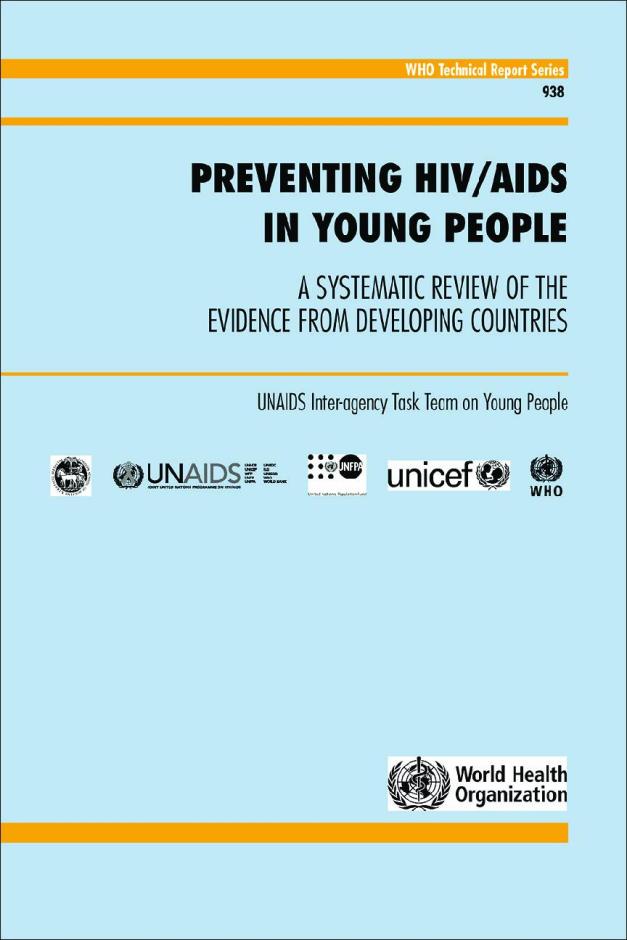 Preventing HIV/AIDS in Young People: A Systematic Review of the Evidence from Developing Countries