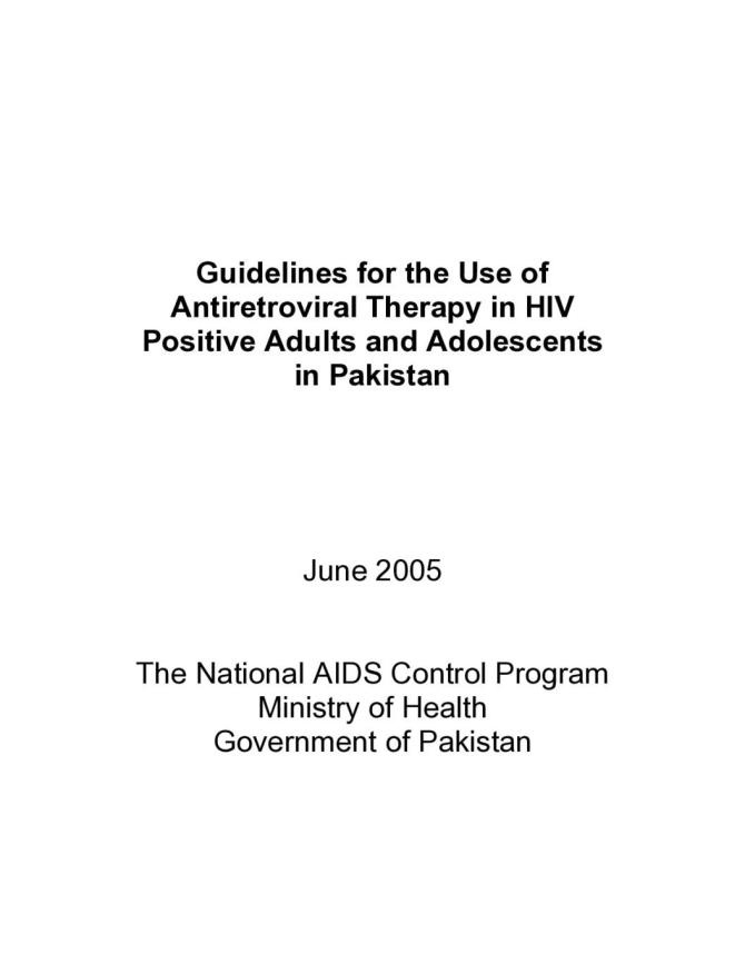 Guidelines for the Use of Antiretroviral Therapy in HIV Positive Adults and Adolescents in Pakistan