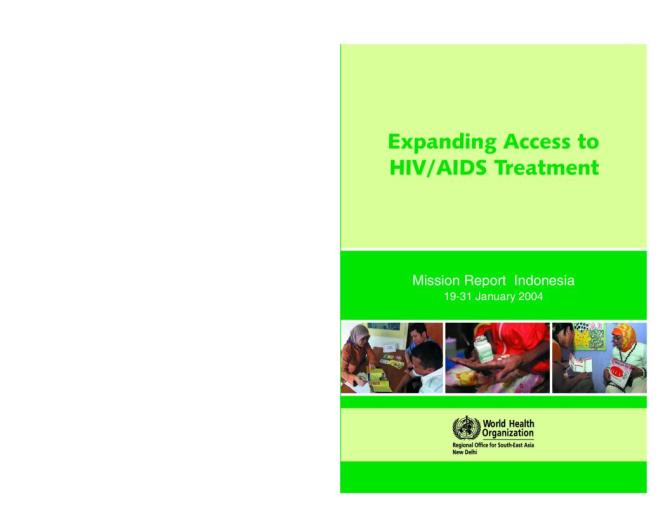 Expanding Access to HIV/AIDS Treatment: Mission Report Indonesia
