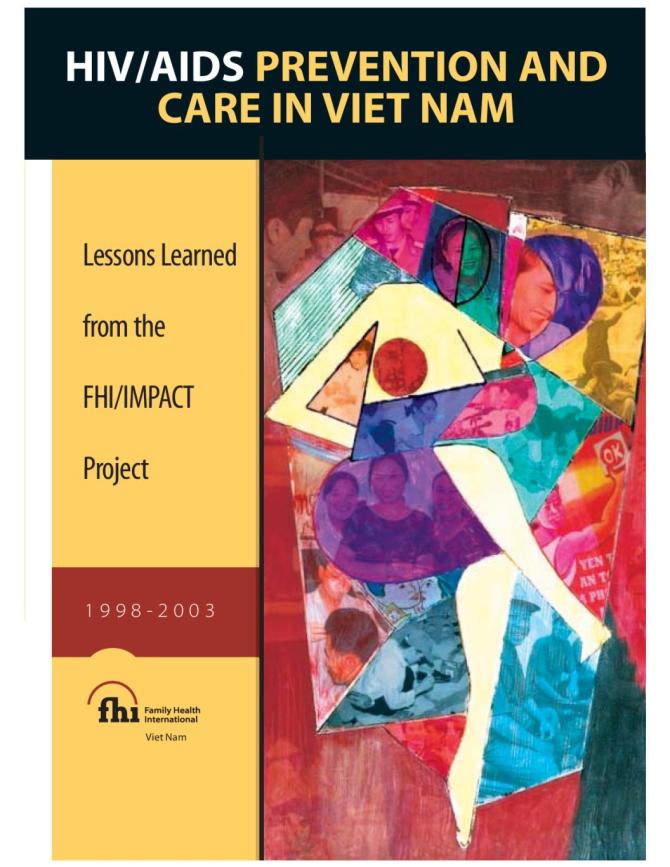 HIV/AIDS Prevention and Care in Viet Nam: Lessons Learned from the FHI/IMPACT Project