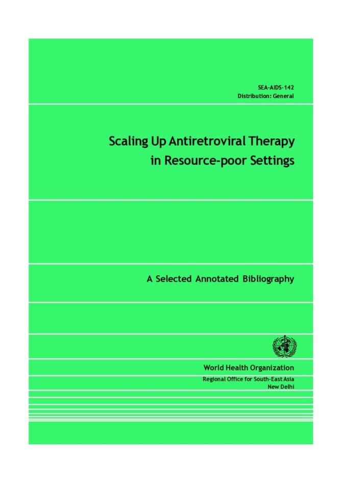 Scaling Up Antiretroviral Therapy in Resource-Poor Settings: A Selected Annotated Bibliography