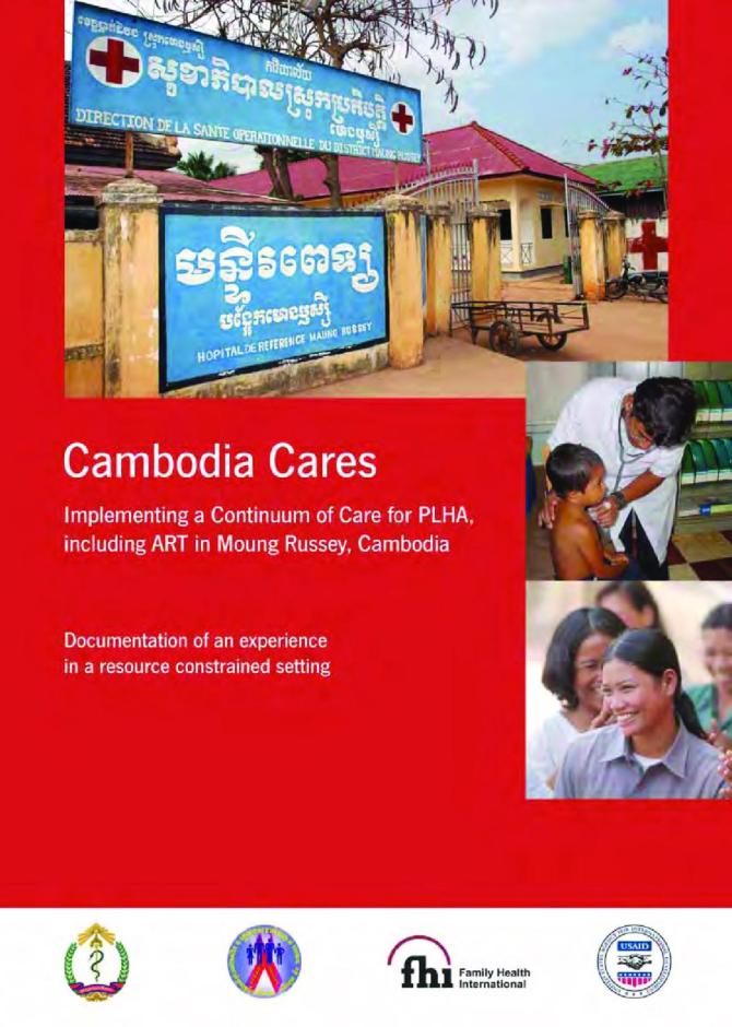 Cambodia Cares: Implementing a Continuum of Care for PLHA, Including ART in Moung Russey, Cambodia